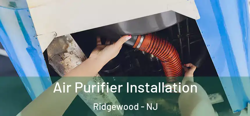  Air Purifier Installation Ridgewood - NJ