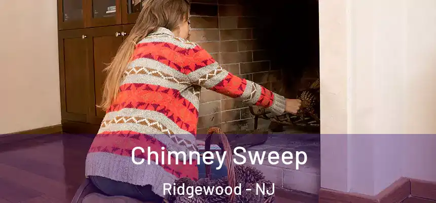 Chimney Sweep Ridgewood - NJ