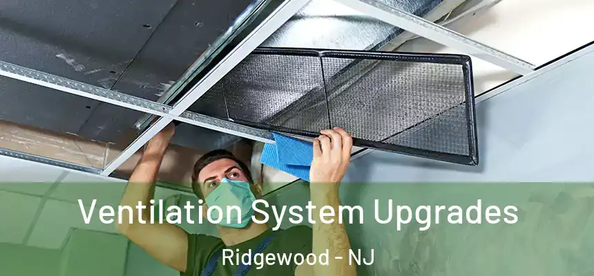  Ventilation System Upgrades Ridgewood - NJ